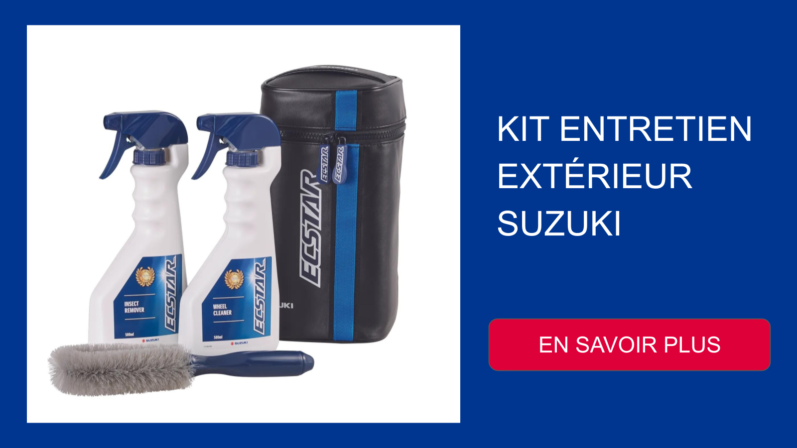 KIT ENTRETIEN EXTÉRIEUR SUZUKI